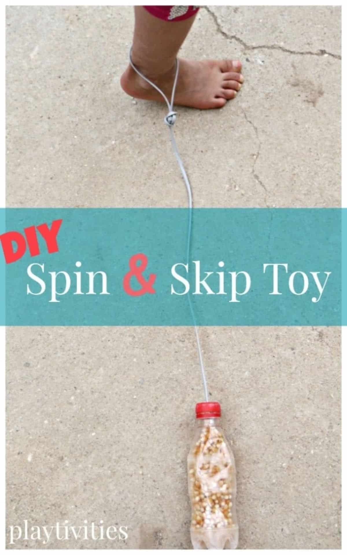 Plastic bottle attached to a leg with a thin rope as spin- skip toy.