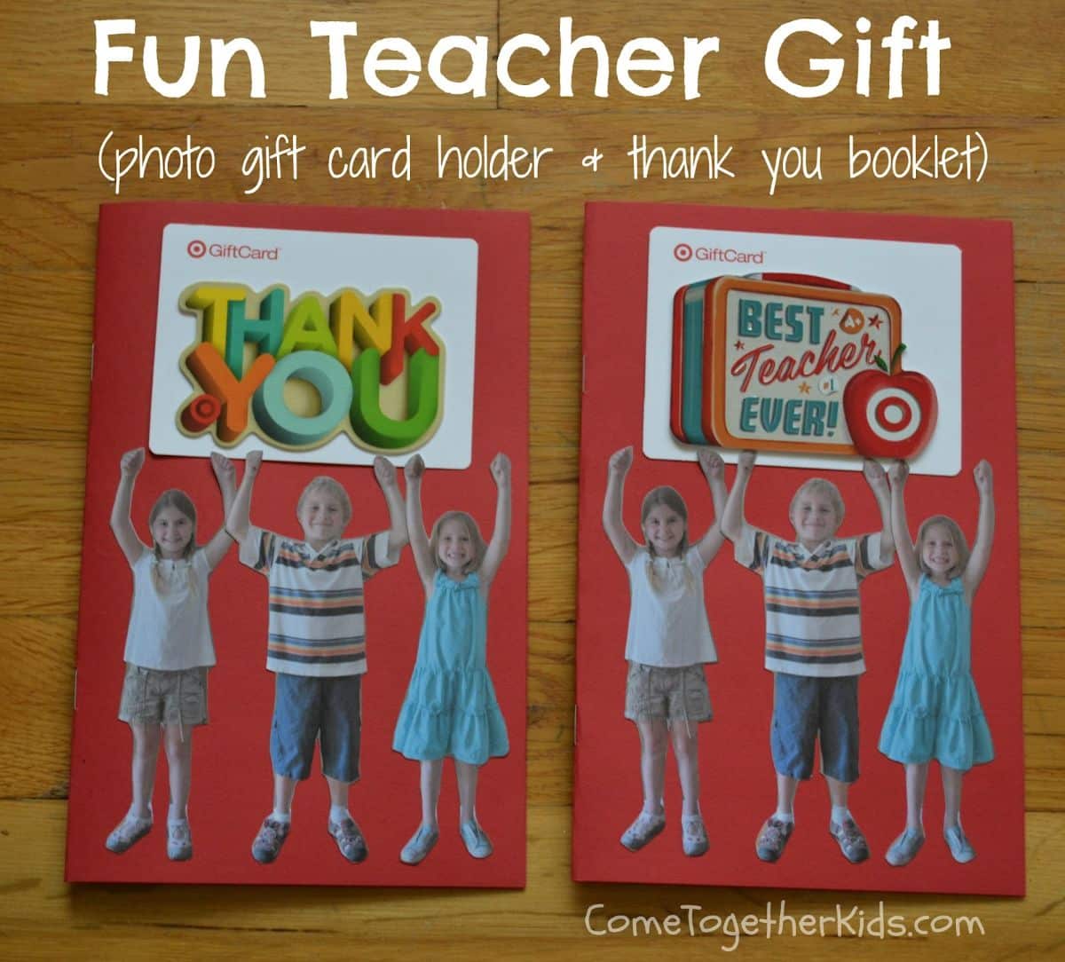 Teacher gift cards with photos of kids on a red papaer. Sign say: Fun teacher gift (photo gift card holder + thank you booklet)