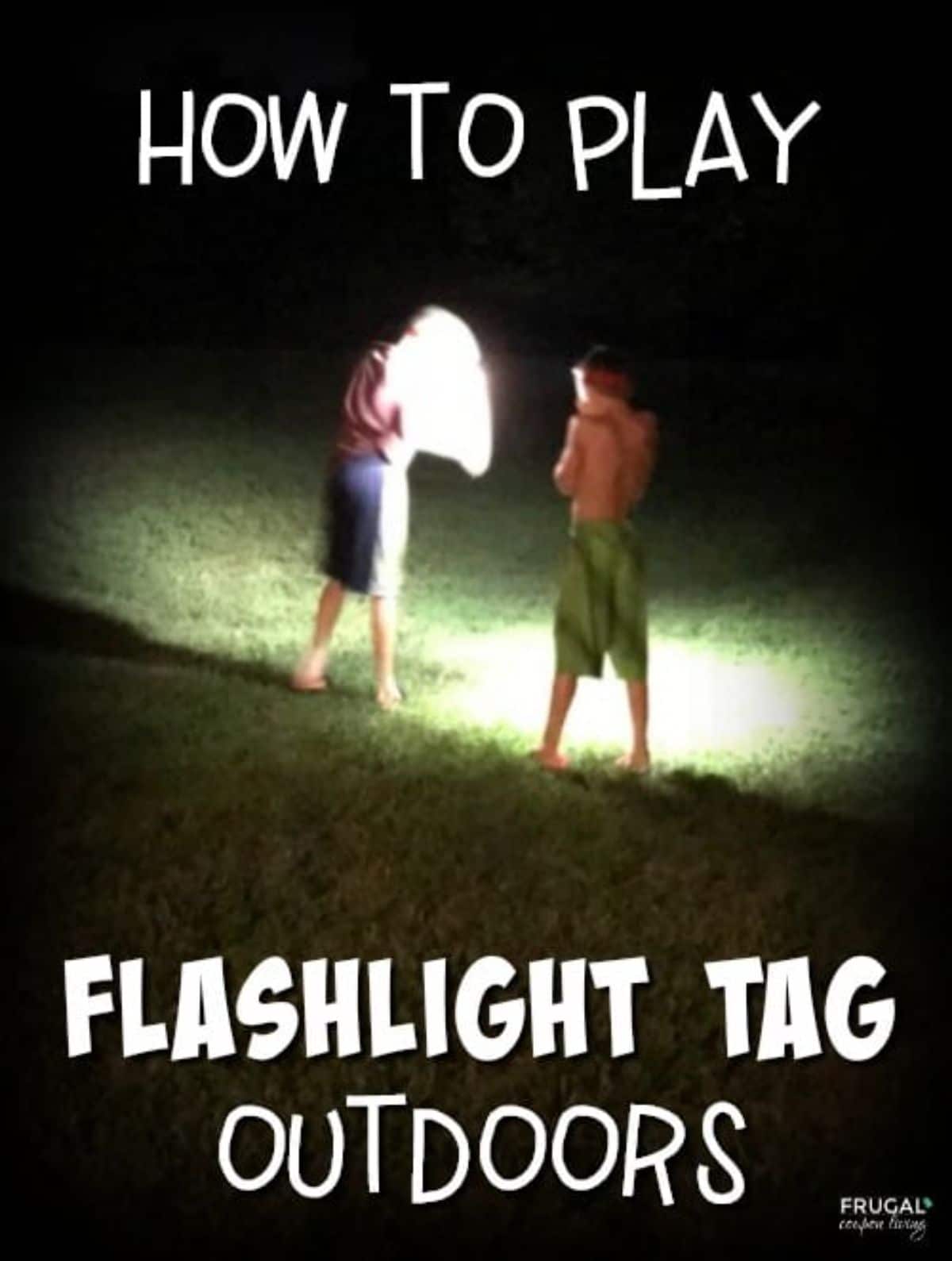 the text reads "How to play flashlight tag outdoors" and the image is of 2 children standing in the dark holding a flashlight