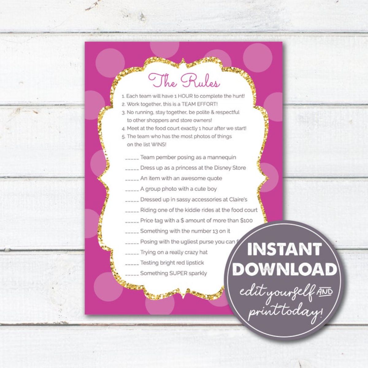 a white panelled background with a piece of card with a pink border on it. The scavenger hunt is written on it. The text reads "Instant download edit yourself and print today"