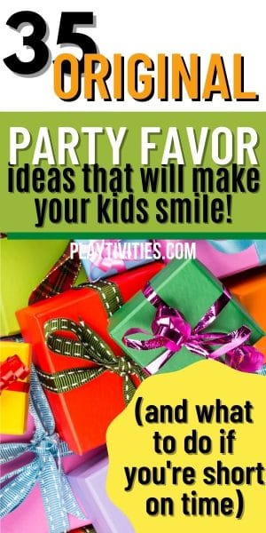 35 Original Party Favor Ideas That Will Make Your Kids Smile