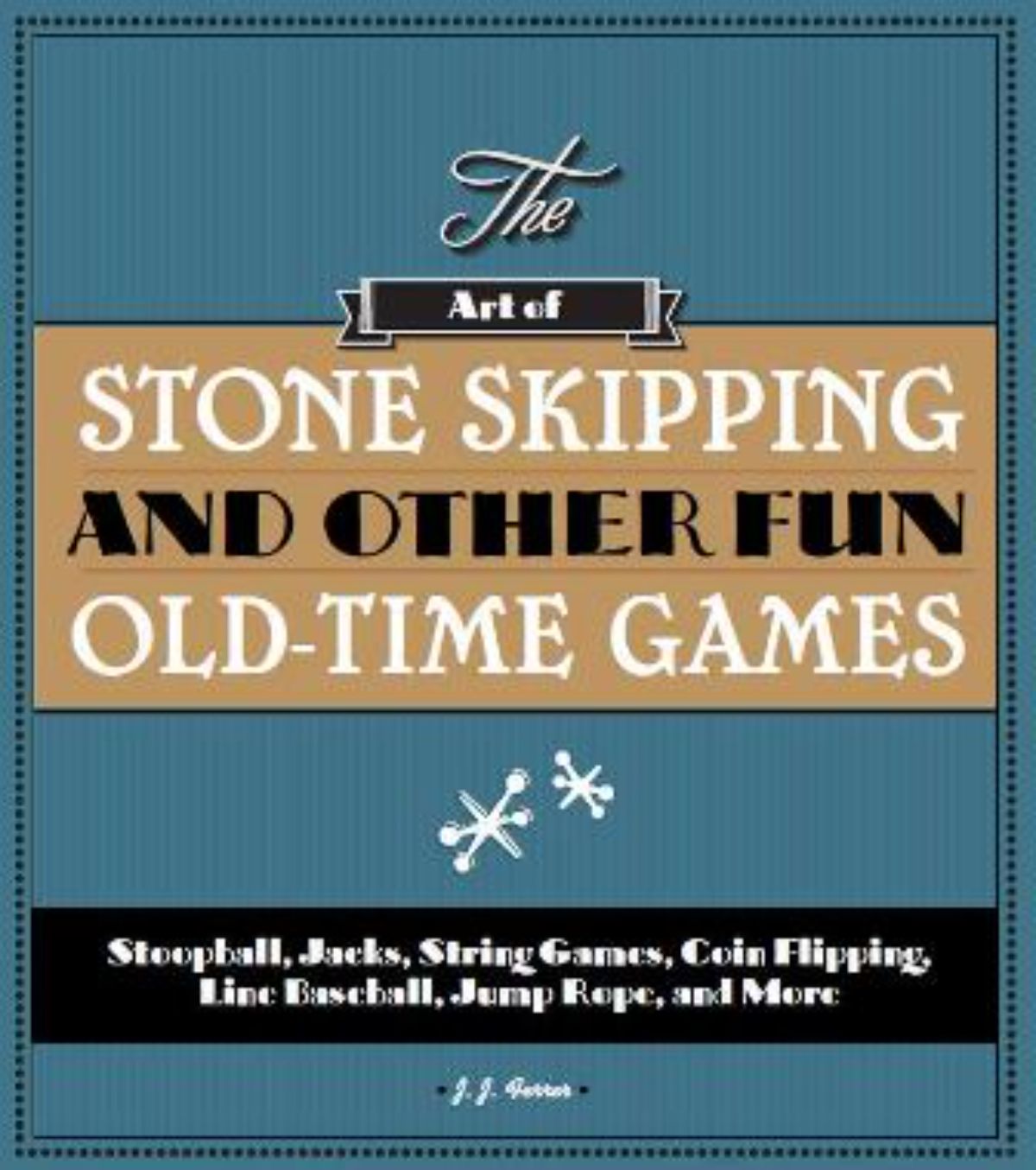 book cover for stone skipping and other fun old time games