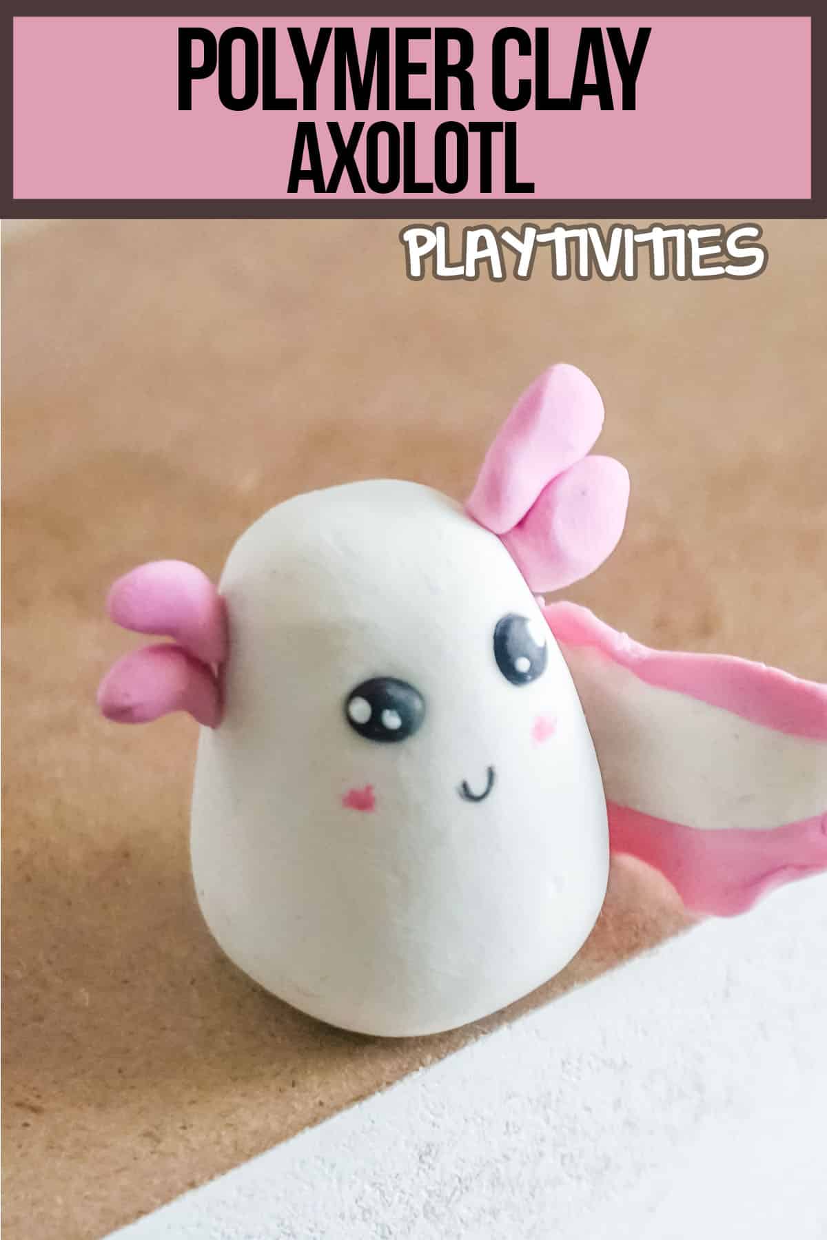 easy diy clay axolotl craft for kids with text which reads polymer clay axolotl