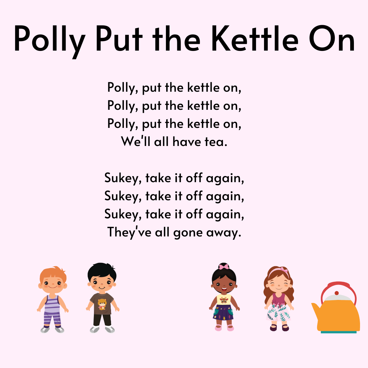 Polly Put the Kettle On lyrics