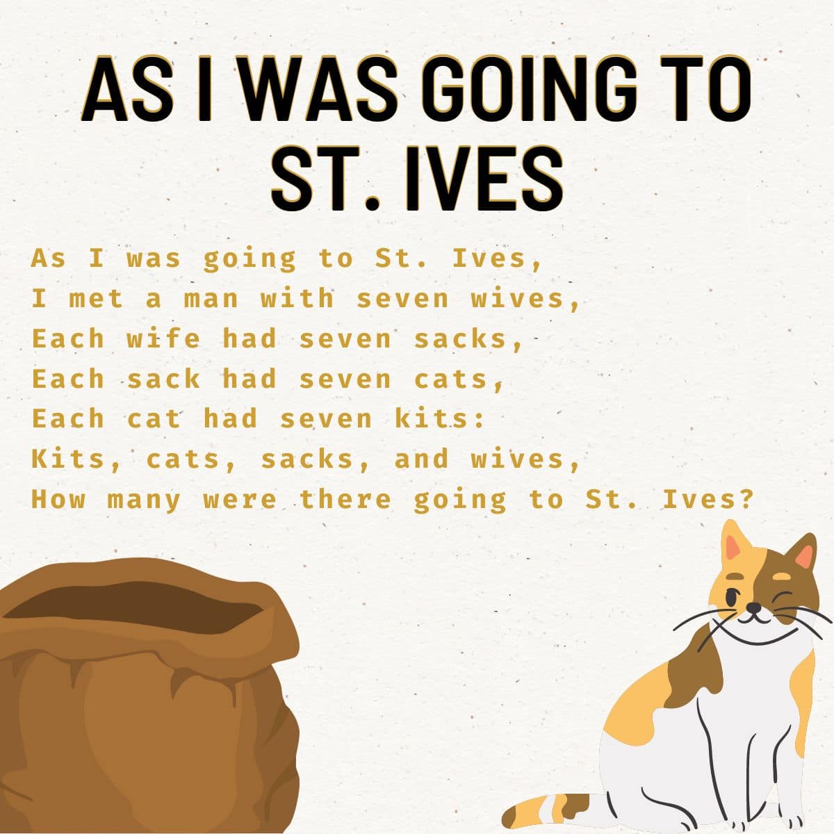 As I was Going to St. Ives Lyrics with Cat and Sacks in Background